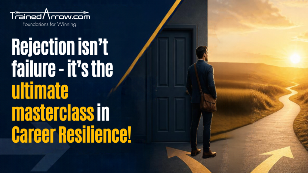 Rejection isn’t failure – it’s the ultimate masterclass in Career Resilience!